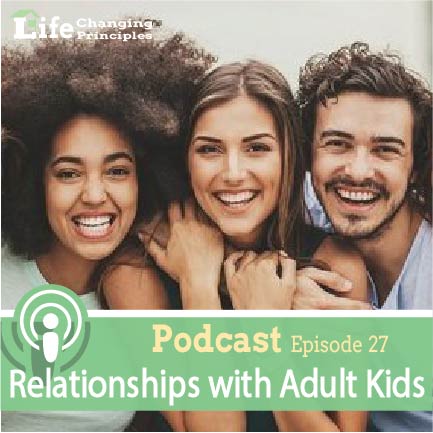 You are currently viewing Relationships with Adult Kids